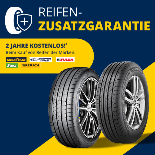Reifenzusatzgarantie Goodyear,Cooper,Fulda,Sava, Debica